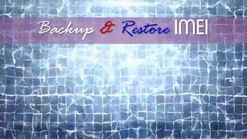 Android IMEI number Backup and Restore