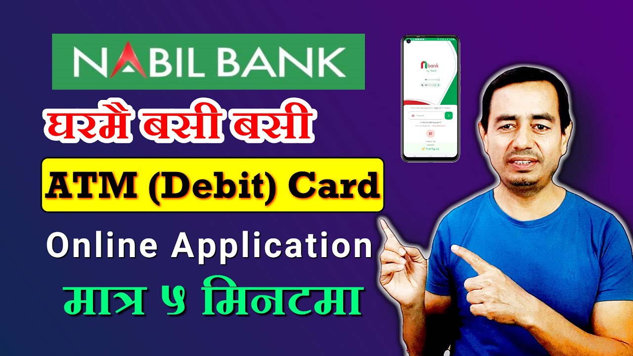 Nabil Bank ATM Card Online Apply How To Apply For Nabil Bank ATM Card nabil-bank-atm-card-online-apply-how-to-apply-for-nabil-bank-atm-card