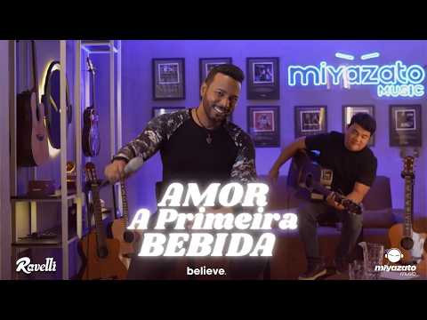 RAVELLI_AMOR A PRIMEIRA BEBIDA (VÍDEO GUIA)
