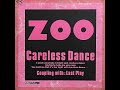 ZOO - Careless Dance (1990)