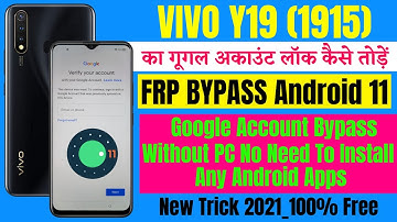 VIVO Y19 (1915) FRP Bypass Android 11 Update ll Google Account Bypass Without PC 100% Free