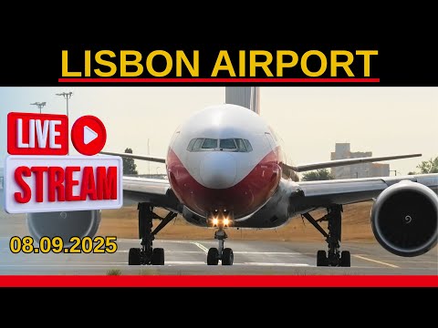 🔴 Lisbon Airport LIVE ✈️ Spotting - 08.09.2025