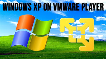 How to Install Windows XP in VMware Player