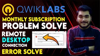 QwikLabs Free Monthly Subscription 9 Credit Problem Solve, Remote Desktop Connection Error Fix screenshot 3