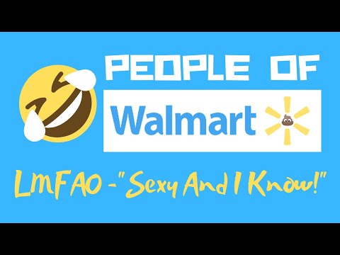 People of Walmart - LMFAO "Sexy And I Know It"