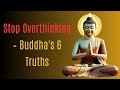 6 Teachings from the Buddha to Overcome Overthinking | Peace Through Mindfulness #BuddhasHeart