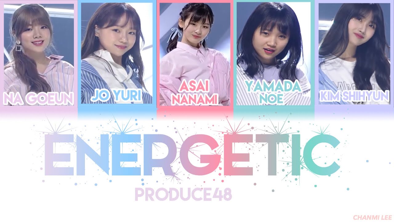 PRODUCE48 (프로듀스48) -  ‘Energetic 에너제틱’  [HAN|ROM|ENG] Color Coded Lyrics