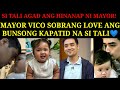 MAYOR VICO SOTTO ANG BUNSONG KAPATID NA SI TALI AGAD ANG HINAHANAP.