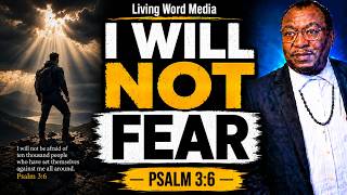 Thousands Were Against David—So Why Wasn't He Afraid? | Psalm 3:6