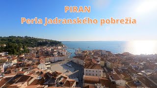 Piran - Najkrajšie prístavné mestečko na pobreží Jadranského mora v Slovinsku