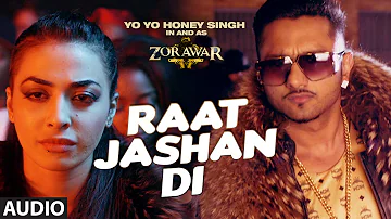 Raat Jashan Di Full Song (Audio) | ZORAWAR | Yo Yo Honey Singh, Jasmine Sandlas, Baani J | T-Series