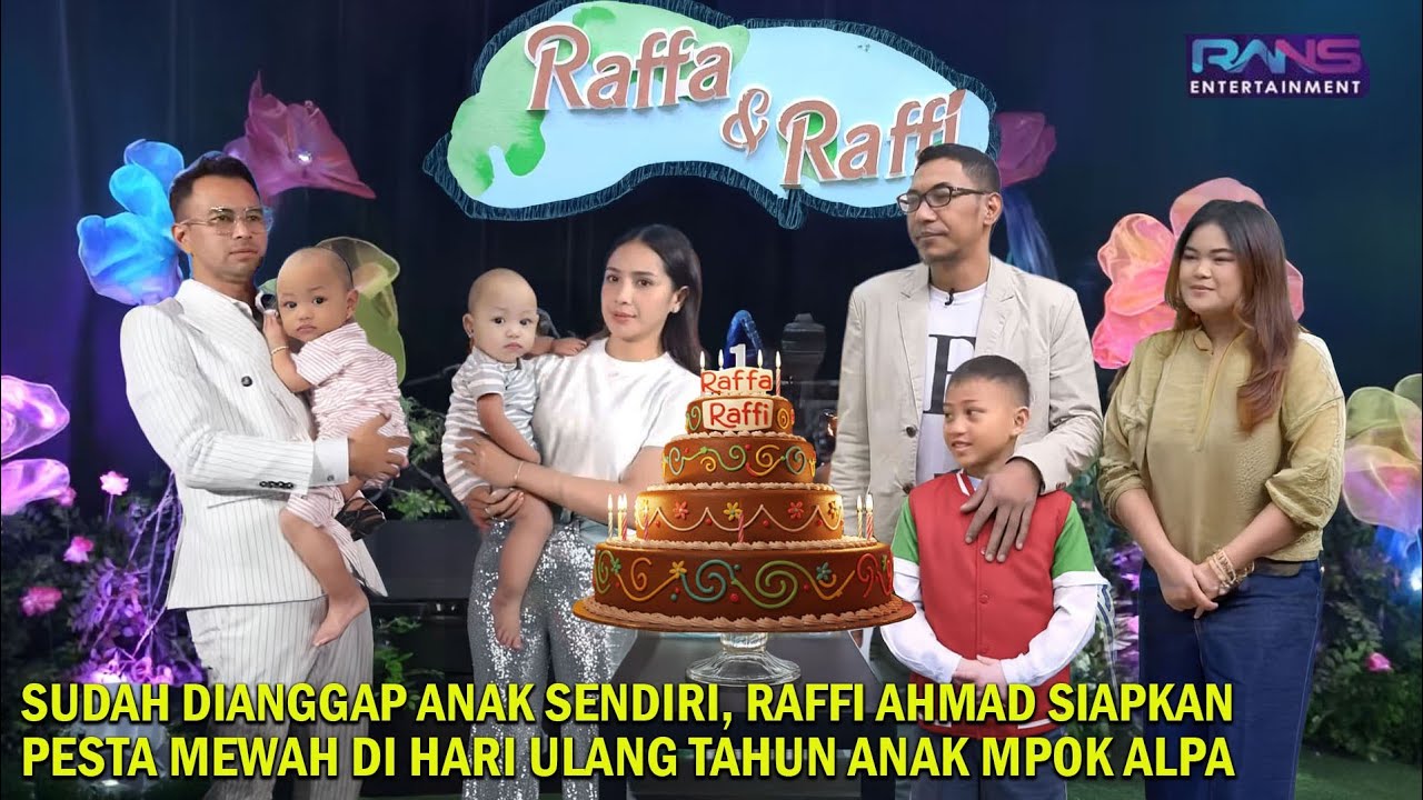 Raffi & Nagita Bahagia Bisa Siapkan ULTAH Anak Mpok Alpa Secara Khusus & Mewah