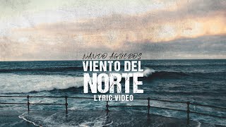 Video voorbeeld van "Nando Agüeros: "Viento del Norte" (Video Lyric) 2.0"