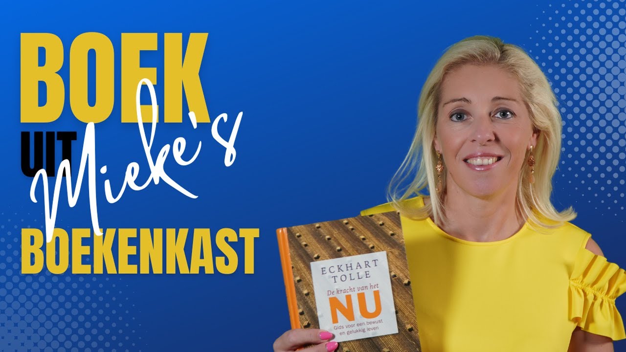 Boek uit Mieke's boekenkast - De kracht van nu (Eckhart Tolle) - YouTube