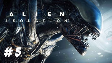 ALIEN ISOLATION PART 5 | DON