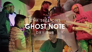 Ghost Note &#39;Dry Rub&#39; CTM Sessions