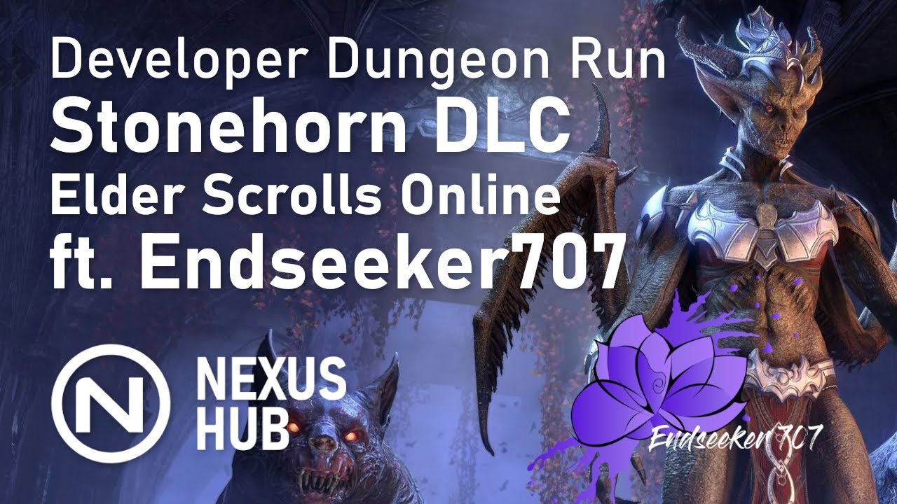 Elder Scrolls Online Stonethorn Developer Dungeon Run ft. Endseeker707 || Nexus Hub