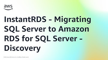 InstantRDS - Migrating SQL Server to Amazon RDS for SQL Server - Discovery | Amazon Web Services
