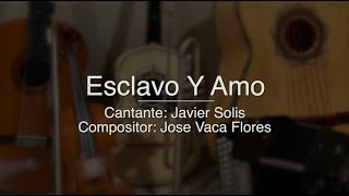 Miniatura del video "Esclavo Y Amo - Puro Mariachi Karaoke - Javier Solis"
