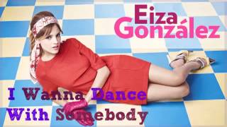 I Wanna Dance With Somebody - TKWC Ft.Eiza González - iTunes Version