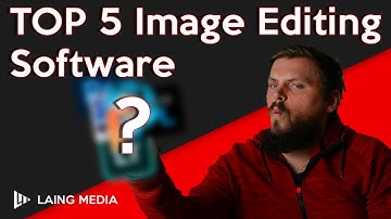 Our TOP 5 Image Editing Software!
