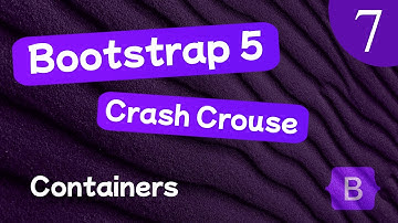 Bootstrap 5 Crash Course Lesson #7 - Containers