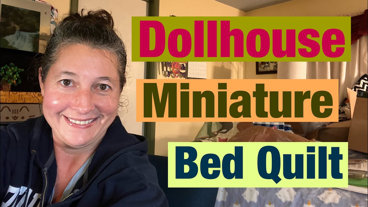 My Handmade Dollhouse Miniature Quilt