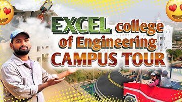 Excel college of Engineering full Campus tour 😍