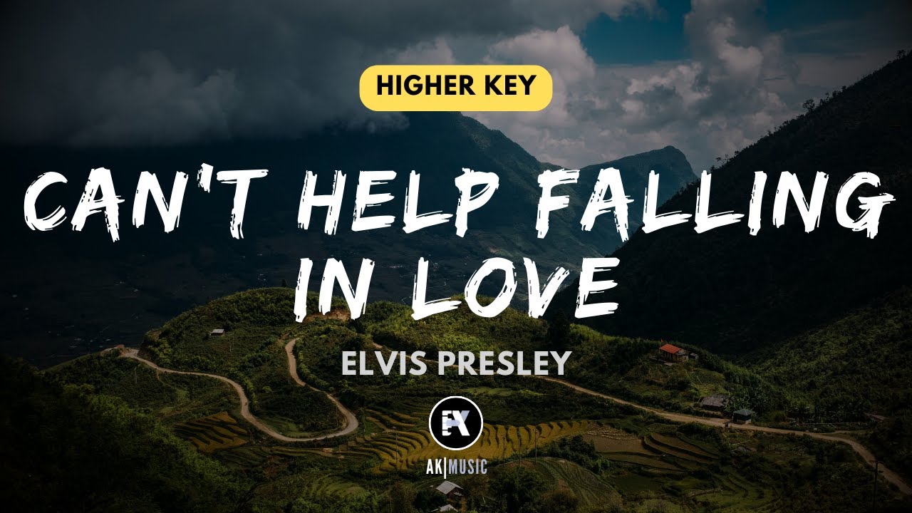 Can't Help Falling in Love - Elvis Presley (Higher Key - Piano Instrumental Cover with Lyrics)