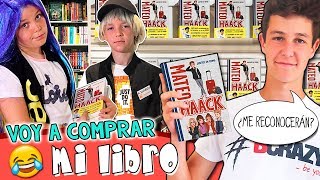 ¡VOY a COMPRAR mi LIBRO y así reacciona la GENTE! 📕 ¿Me Reconocerán? * NUEVO LIBRO de MATEO HAACK