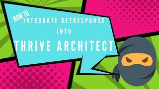 How To Integrate Get Response Into Thrive Architect