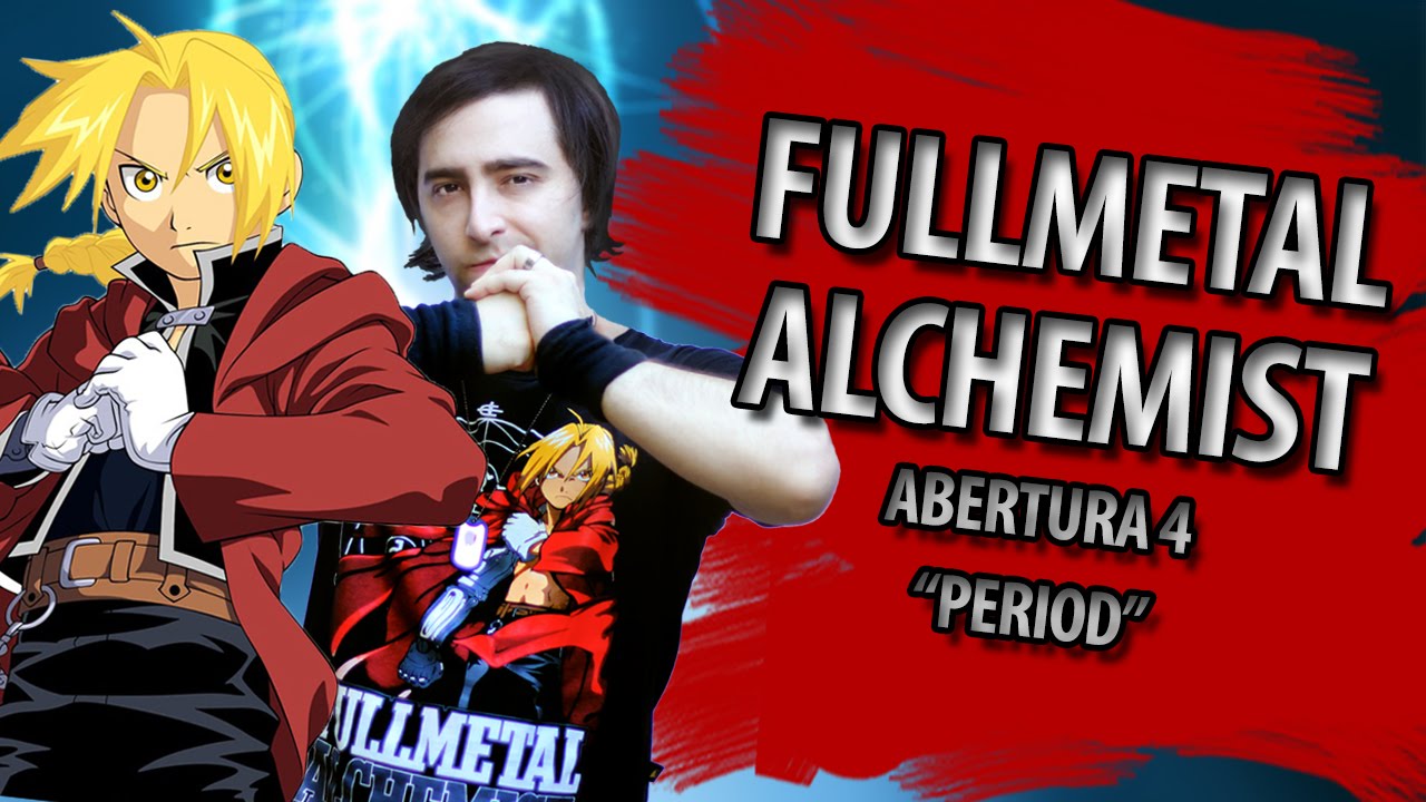 Fullmetal Alchemist Brotherhood abertura 1 português - Again (dublado por  The Kira Justice) 