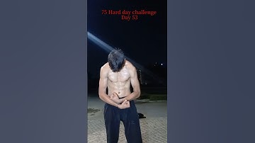 🔥 Day 53 of 75 Hard – You Won’t Believe This Transformation!