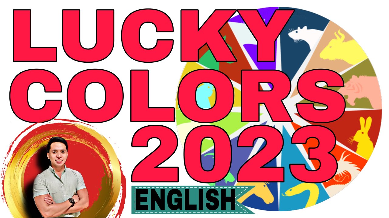 LUCKY COLORS FOR 2023 BASED ON YOUR CHINESE ZODIAC ENGLISH YouTube