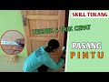 Cara cepat pasang pintu | skills tukang kayu // how to quickly install a house door