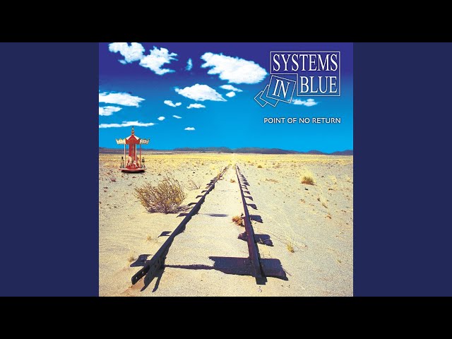 Systems In Blue - Can't Stand The Pain
