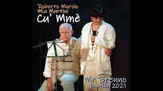Mia Martini e Roberto Murolo - Cu'mme ( Mr Brenno Bootleg 2021 )