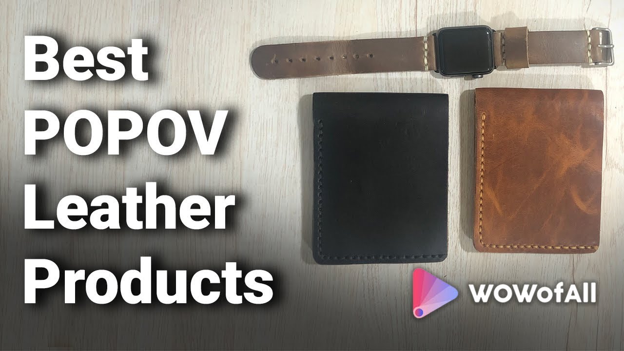 Best POPOV Leather Products Complete List with Features & Details
