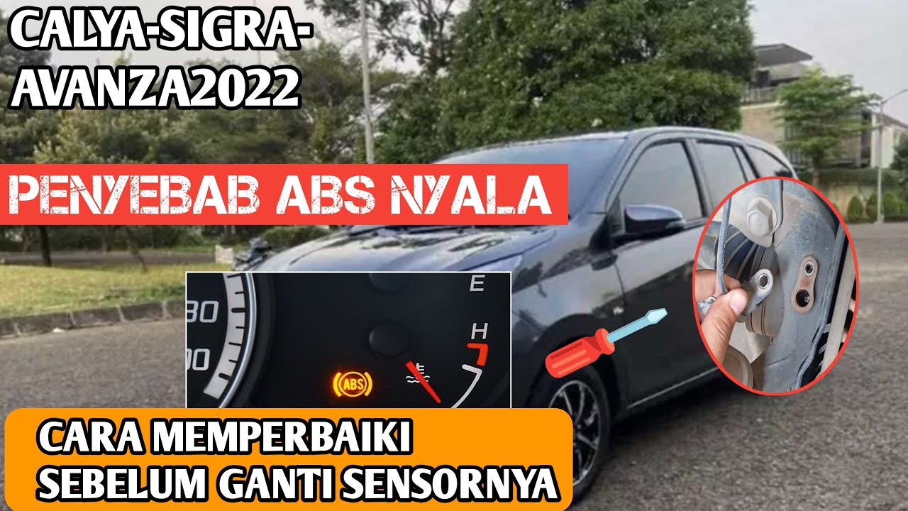 Cara memperbaiki ABS mobil Calya-Sigra-Avanza2022 Menyala Terus