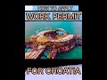 How to apply Croatia work permit [CROATIA WORK PERMIT 2023]  visa stamping time taking .. solved?🇭🇷