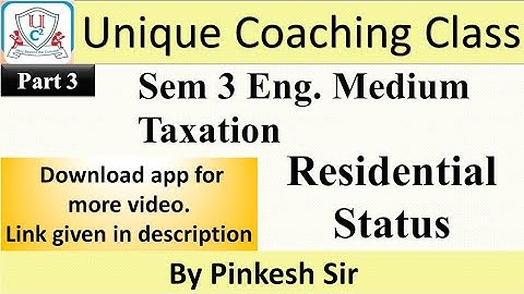 Sybcom Sem-3 | Taxation | Residential Status of an assess Part 3 | Vnsgu | By Pinkesh Sir