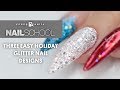 THREE EASY HOLIDAY GLITTER DESIGNS