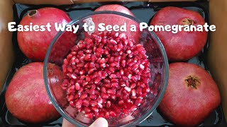 Easiest Way to Seed a Pomegranate