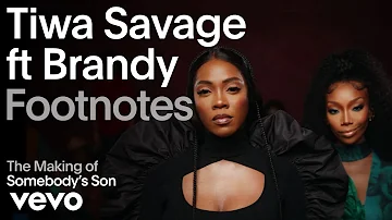 Tiwa Savage - The Making of 'Somebody's Son' | Vevo Footnotes ft. Brandy