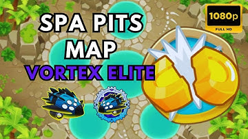 BTD6 VORTEX BOSS ELITE | WITH MONKEY KNOWLEDGE | SPA PITS