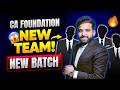 NEW TEAM | NEW BATCH | CA FOUNDATION SEP 26 | JAN 27 | MAY 27 | ARJUN CHHABRA |