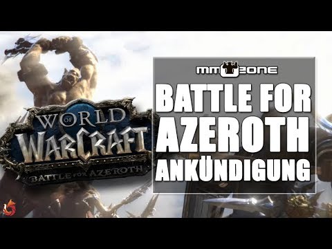 WoW Battle for Azeroth Ankündigung - Neue Erweiterung für World of Warcraft (BlizzCon 2017) - WoW Battle for Azeroth Ankündigung - Neue Erweiterung für World of Warcraft (BlizzCon 2017)