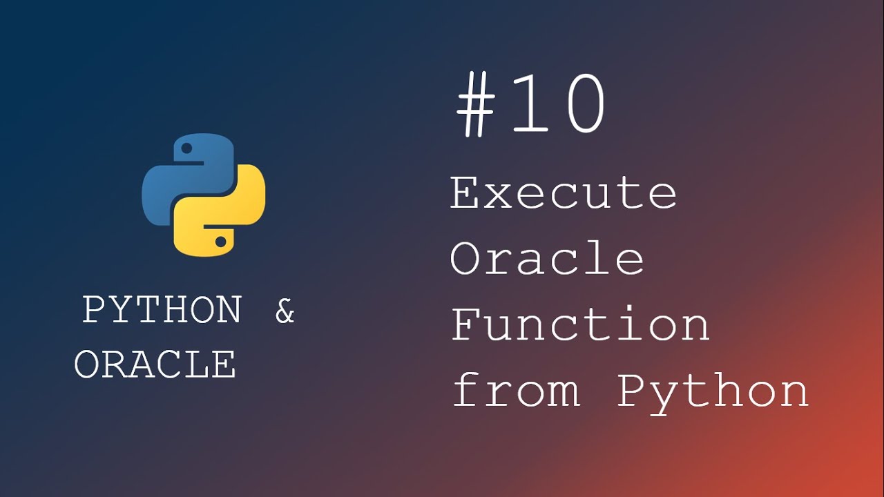 How to execute Oracle Function from Python Script | Python programming ...