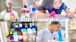 rotina escolar: feira de ciências e preparos! vlog na escola