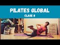 ▶️ PILATES GLOBAL Clase 8